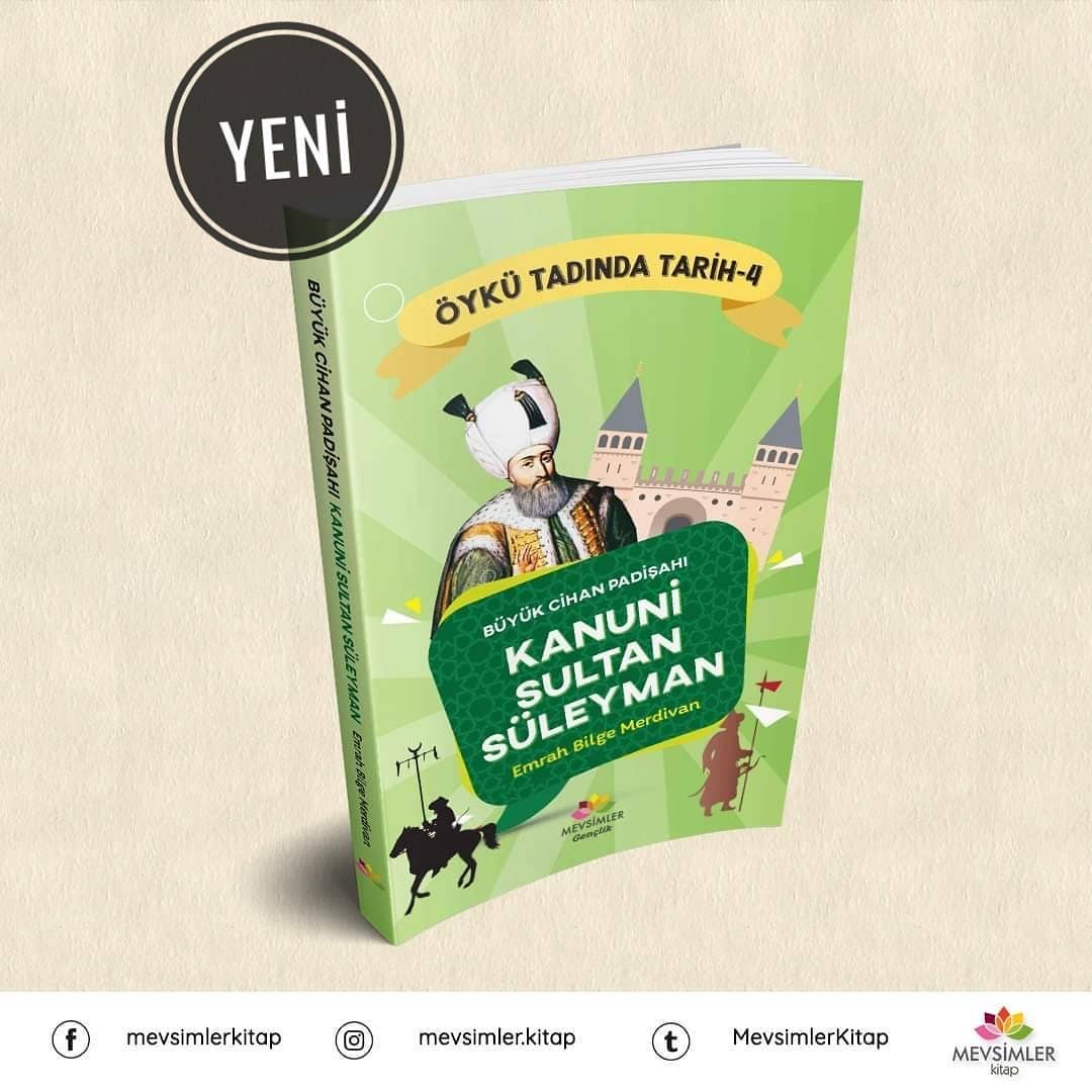 MevsimlerKitap's tweet photo. Kanuni’nin asıl muhteşemliği, büyük bir devlet adamı ve komutan olmasının yanı sıra, Fuzûlî, Bakî, Mimar Sinan, Barbaros Hayreddin ve Pirî Reis gibi cevherleri keşfetmesinde gizlidir.
#mevsimlerkitap #yeni #yenikitap #öykütadındatarih #tarihkitaplari https://t.co/weaLn3uoLS