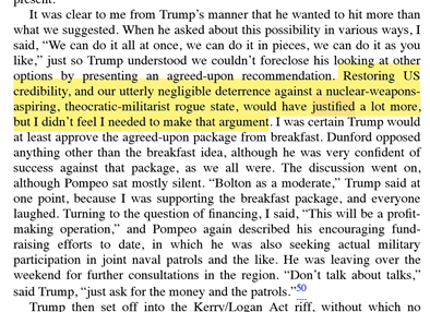 16. The whole section on how the US almost went to war last June after  #Iran downed an unmanned US drone in or near its airspace is worth reading. Bolton was giddy that Trump had initially accepted a plan to bomb Iran. He wanted larger strikes, but was cleverly subtle.