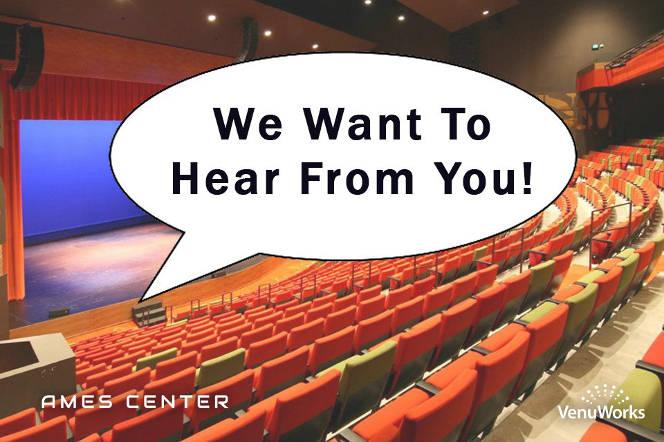 Ames_Center's tweet photo. As we plan for our reopening, we need to hear from you! Take the survey > https://t.co/MkplFDzAyS https://t.co/eVMi3jtXyA