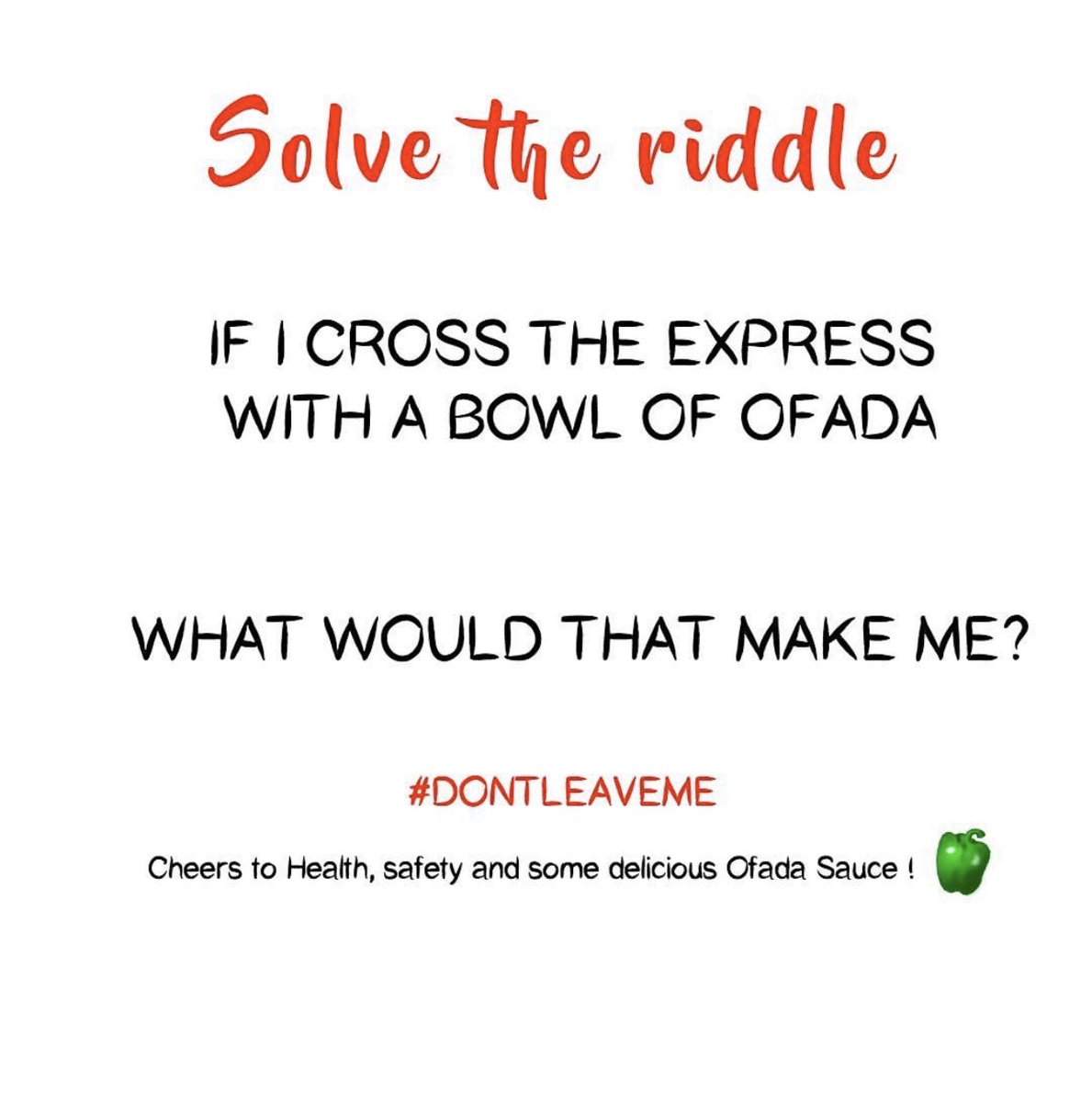 OfadaXpress's tweet photo. Let’s have some fun!! GIVEAWAY !!!Free Mouth-Watering Combo Deal up for grabs!!! Answer this and comment below with your own riddle! 🧑🏾🍳😅
Please help RT ☺️🙏🏽
#dontleaveme #dontleavemechallenge #joshtoofunny #josh2funny #Ofadasauce #TuesdayThoughts #DoYouKnow #Ayamashe #COVID__19 https://t.co/HJ0PyIS1y0