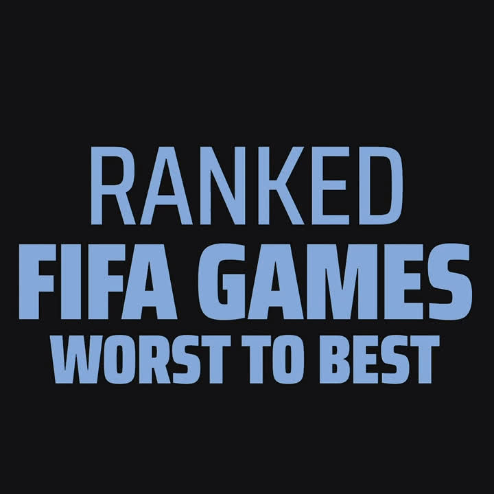 The Best 'FIFA' Games, Ranked