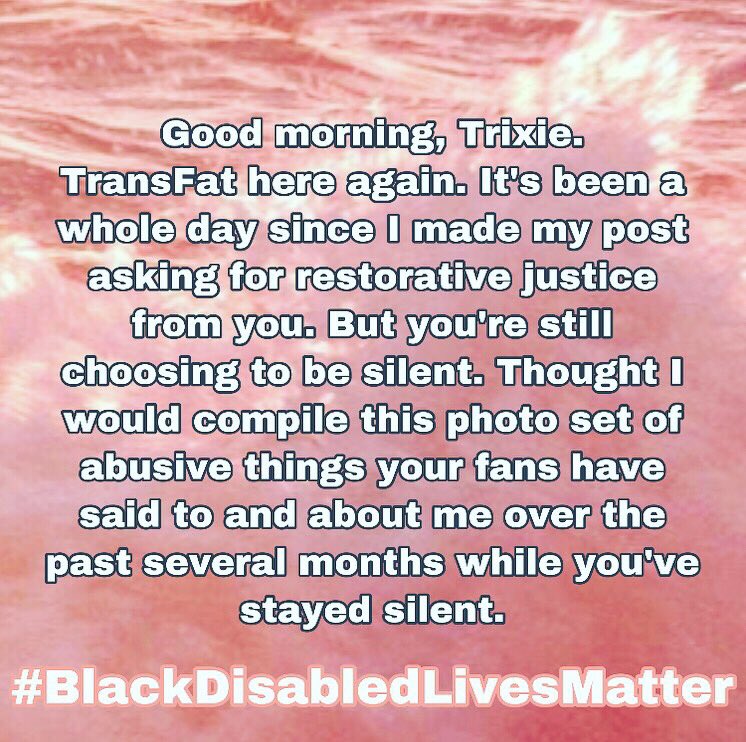 Hey  @trixiemattel +  @TrixieCosmetics still waiting on an apology and reparations from you. My inbox is open  #BlackDisabledLivesMatter