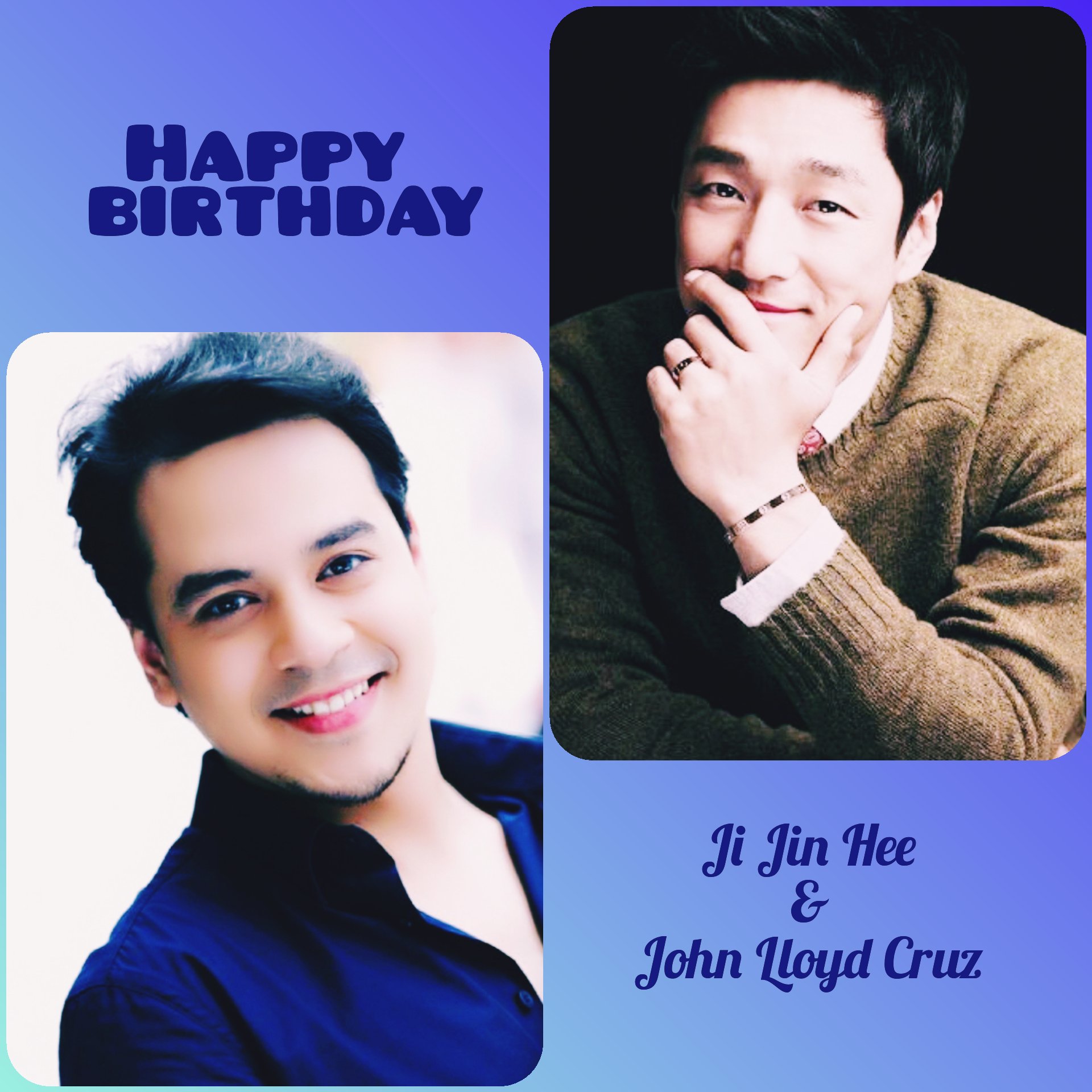 Happy happy birthday Ji Jin Hee & John Lloyd Cruz Mahal ko po kayo kahit di n\yo ko mahal charrrr! 