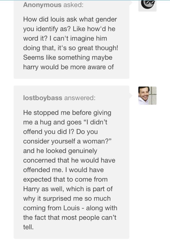 here's some fans sharing their experiences meeting louis & how he had been careful as to not offend them by using the wrong pronouns or addressing them differently. just louis being the supportive guy that he is!