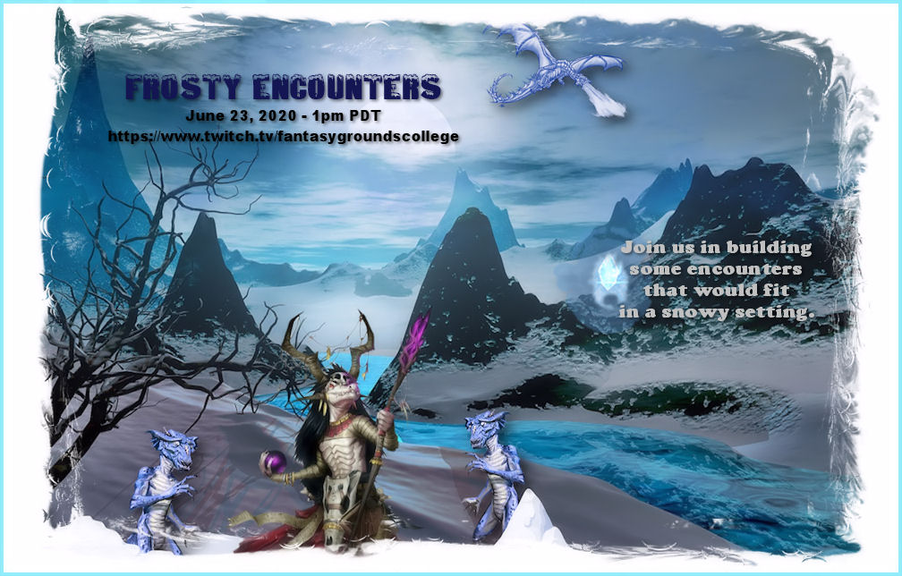 FGACommunity's tweet photo. Join Founder Laerun and Lady Shel as we build some "Snowy Encounters" in @FantasyGrounds2 Classic, with help from the Twitch chat. June 23, 2020 at 1pm PDT on https://t.co/uuRBHEUKyp Hope to see you there! #dnd5e #Tutorials #EncounterBuilding https://t.co/KRBXQm62Nn