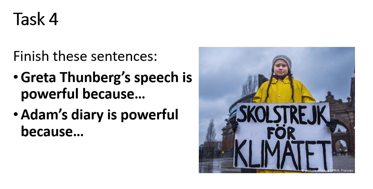 Then we looked at different styles of writing - Greta's UN speech and a first person narrative by a fisherman. Each powerful in their own way but very different. We needed to recognise what each text was powerful for (message) and then how/why (technique). /6