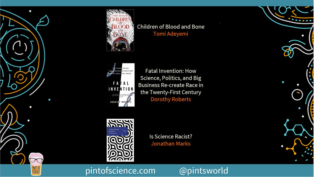 Children of Blood and Bone by Tomi AdeyemiFatal Invention: How Science, Politics, and Big Business Re-create Race in the Twenty-First Century by Dorothy RobertsIs Science Racist? by Jonathan Marks