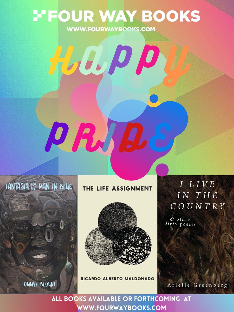 FourWayBooks's tweet photo. Happy #PRIDE2020 from #fourwaybooks! A few 2020 titles by LGBTQ+ poets that you need to read ASAP: #fantasiaforthemaninblue by @tommyeblount, #iliveinthecountryandotherdirtypoems by #ariellegreenberg and #thelifeassignment by @bookswimming (forthcoming in September). https://t.co/SbUj9iO8Sm