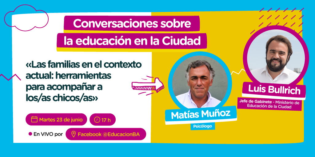 EducacionBA's tweet photo. #Ahora 
Matías Muñoz en el ciclo de conversaciones moderado por Luis Bullrich. 
Nos hablará sobre cómo acompañar a las familias y brindará herramientas de contención para los/as chicos/as. 👉🏼 https://t.co/MWKk2m6Gnl https://t.co/C77gMLhmxt