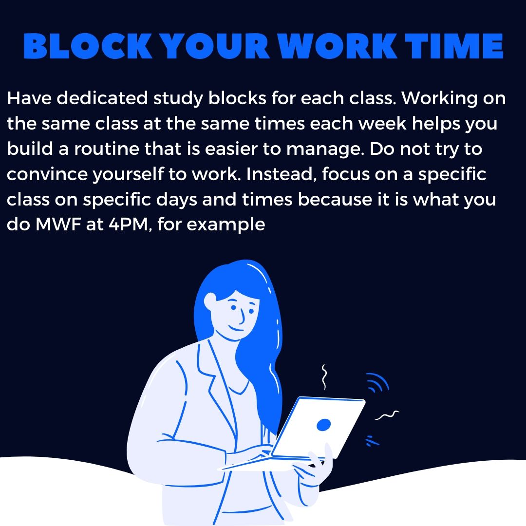 UNO_LRC's tweet photo. Have dedicated study blocks for class. Working at the same times each week helps you build a routine that is easier to manage. Focus on a specific class on specific days and 
times because it is what you do MWF at 4PM, for example #unolrc #privateerpathways #unoproud https://t.co/SixmNyEcX3