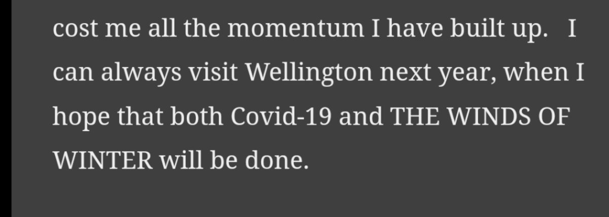 AltSchwiftX's tweet image. In 2012, GRRM said "I really look forward to publishing it in 2014"
In 2015, GRRM was "determined to finish book by 2016"
In 2017, GRRM said "I think it will be out this year"
In 2019, GRRM said we could imprison him if it wasn't done in Jul 2020
But this time is for real right??