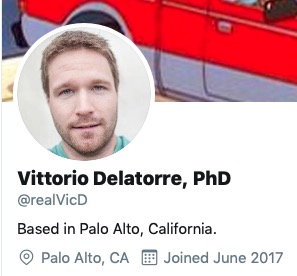 First let's look at his profile photo. Is this a pic of him? Nah, it's identity theft of someone else. Is his name his? No. There is no Vittorio Delatorre with a Phd. Those with doctorates have research publications which are easy to find online. None was found.