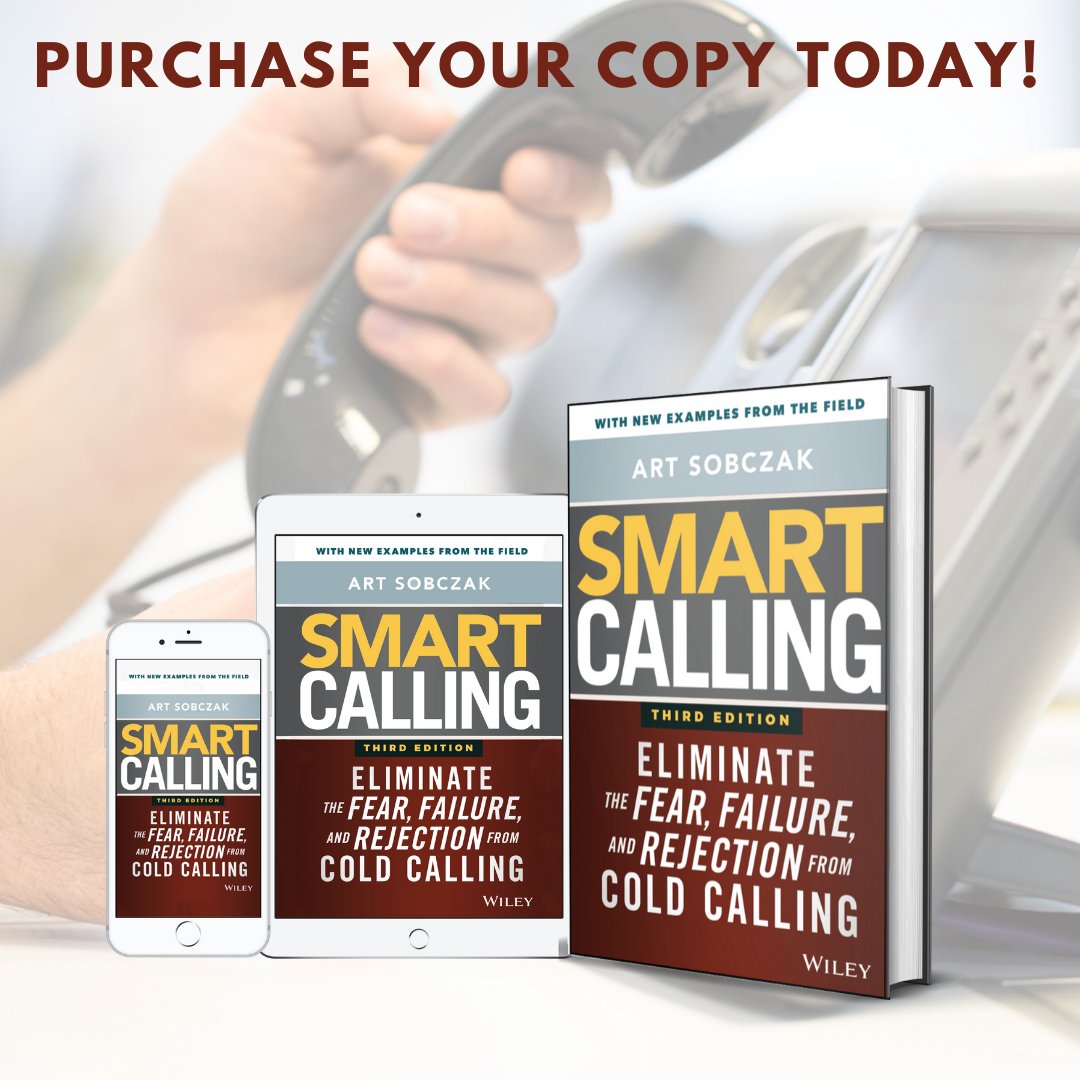 dnewman's tweet image. Eliminate the fear, failure, and rejection from #coldcalling! Read #SmartCalling by @ArtSobczak. Order the 3rd Edition now and get the online Companion Course – FREE! buff.ly/2TeWlRk