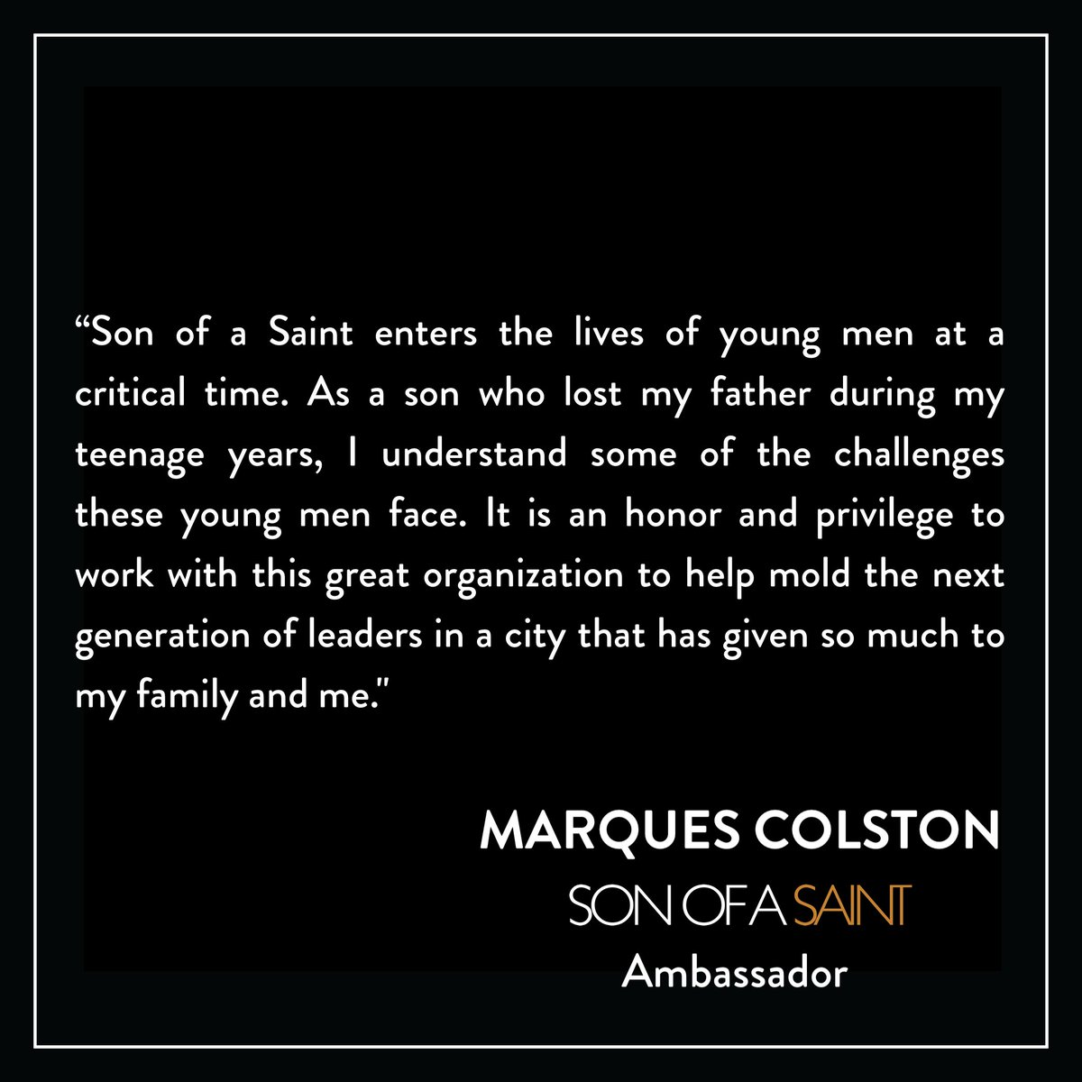 Today, we officially welcome our newest Son of a Saint Ambassador @MarquesColston! Marques is a great ally and shining example to show our young men how to become their best selves. 🤝🏆