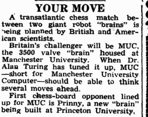 The Ferranti lacked sufficient computing power to run the program, so instead, Turing himself "ran" the program by flipping through the pages of his algorithm! Although it took him about 30min per move, it "played a recognizable game of chess", according to Gary Kasparov