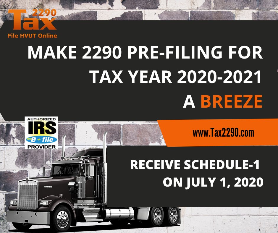 2290TAX's tweet photo. The early 2290 filing for #taxyear #2020-2021 is extended till June 30, 2020. #IRS will process your #prefiled returns on a first come, first serve basis, that gets your stamped #Schedule1 copy delivered on the first day of official beginning of the tax year i.e, July 1, 2020. https://t.co/Pz3uWBKeAF