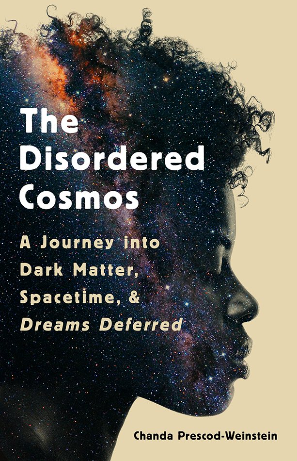 Soooooo big end of the day announcement.

A book cover. 

The book will be available for preorder on July 8 -- just a few weeks away. To get a reminder, sign up at chanda.substack.com.

#BlackandSTEM #BlackinAstro #DisorderedCosmos