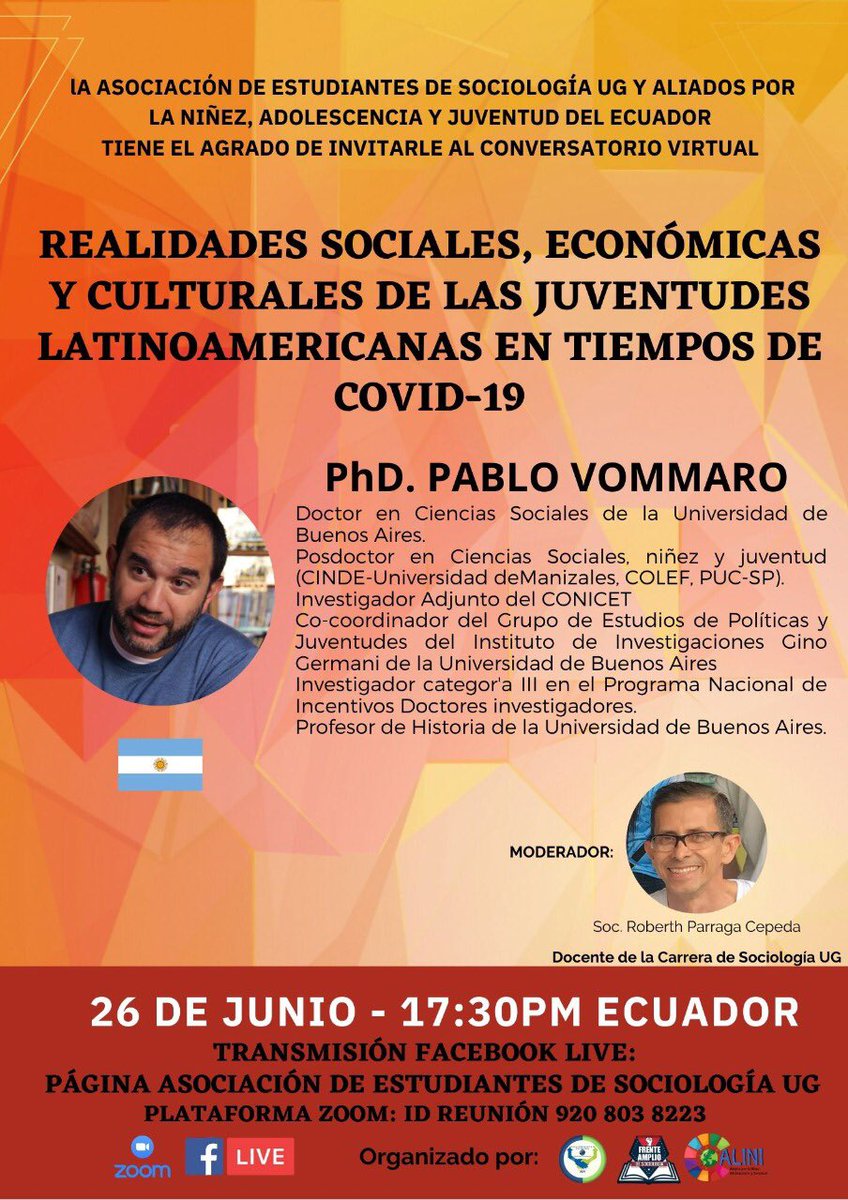 alini_ec's tweet photo. Conversatorio virtual denominado "Realidades económicas, culturales y sociales de las juventudes latinoamericanas en tiempos de Covid-19” dirigida por el PhD,    
@pablovommaro Docente de historia en la Universidad de Buenos Aires.Organizado por: @asoescuelasoc| Apoyo: @alini_ec https://t.co/eREc5Vff3x