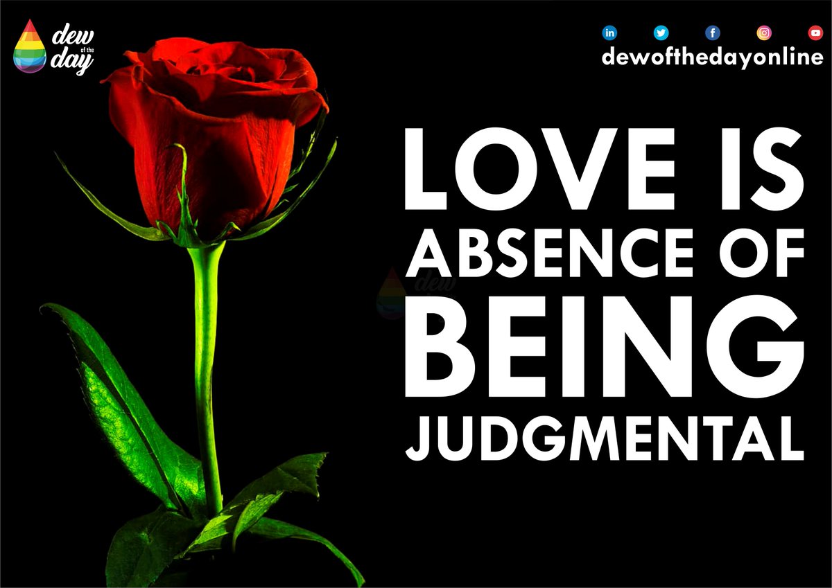 dewofthedayon's tweet photo. LOVE is ABSENCE of BEING JUDGMENTAL.
#inspirational #inspirationalquotes #inspiration #instadaily #inspirationalwords #dewoftheday #dailymotivation #daily #dailydew #dailydewsofhope #dailydewchallenge #InspirationalQuotes #inspirational #inspirationalquote #inspirationalquotes https://t.co/9rMLXcZcrR
