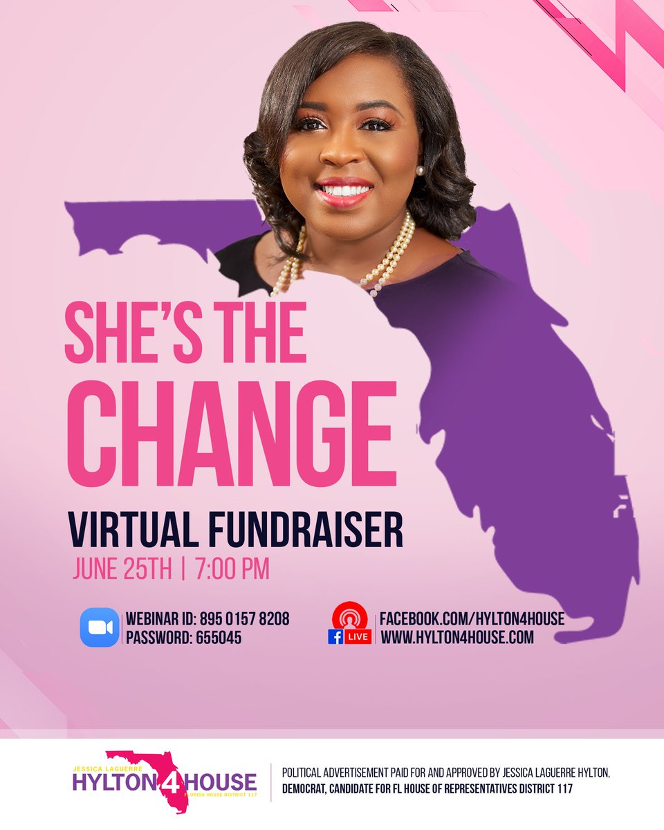 Join us for virtual fundraiser for my campaign as FL House District 117 next State Representative. #sheshouldwin #shewillwin #shesthechange #sheshouldrun #changecantwait #Iwin #JessicaHylton #Hylton4house