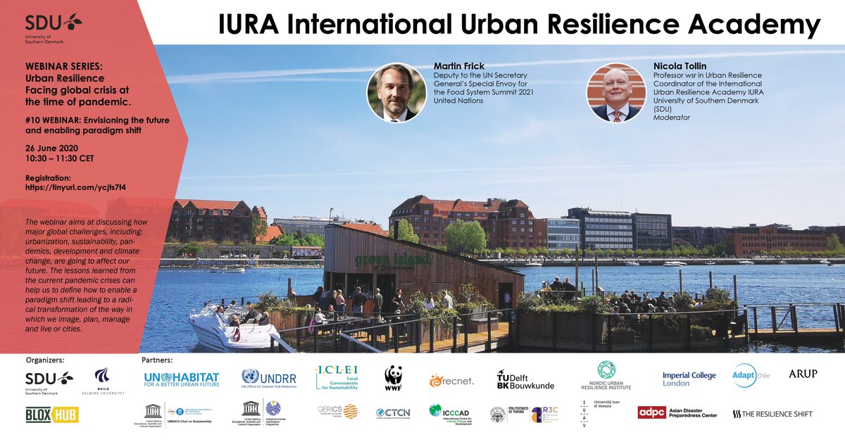 Join the #10 webinar w/ Martin Frick, moderated by <a href="/Nicola_Tollin/">Nicola Tollin</a> discussing what can we learn from #covid19 in designing #urbanresilience futures.
26 June, 10:30 – 11:30 CET tinyurl.com/ycjts7t4
<a href="/SduResilience/">UNESCO Chair on Urban Resilience at SDU</a>
#resilientcities #URSummerSchool #SDU