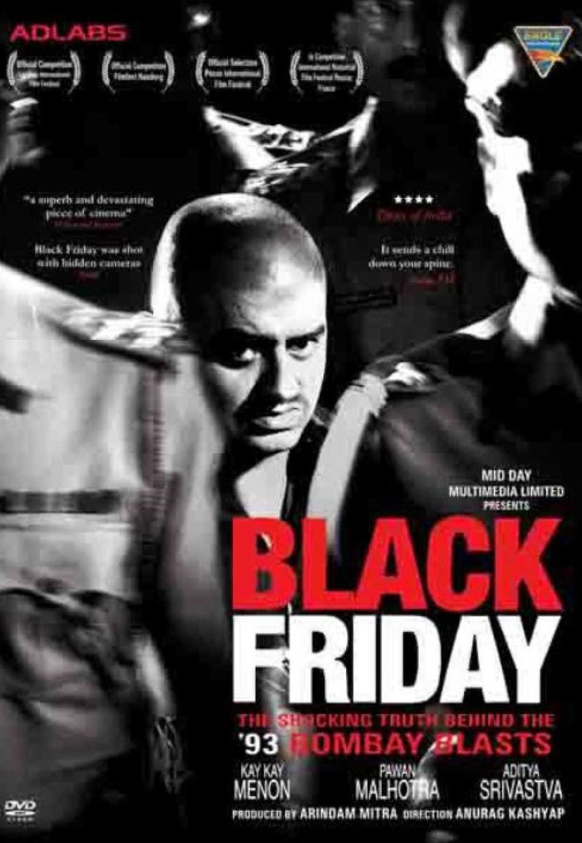 BLACK FRIDAY (HINDI) - மார்ச்,1993 ,இந்தியாவில் முதல் முறை RDX வெடிகுண்டு பயன்படுத்தி நடத்தபட்ட தாக்குதல்,மும்பையில் உள்ள சுமார் 12 இடங்களில் வாகனம் வழியாக வெடிகுண்டு வைத்து,நிழல் உலக தாதாவான தாவூத் இப்ராஹிம் முன்னிலையில் நடந்த தாக்குதல்.இதன் ஒளி ஒலி வடிவமே இந்த படம்.