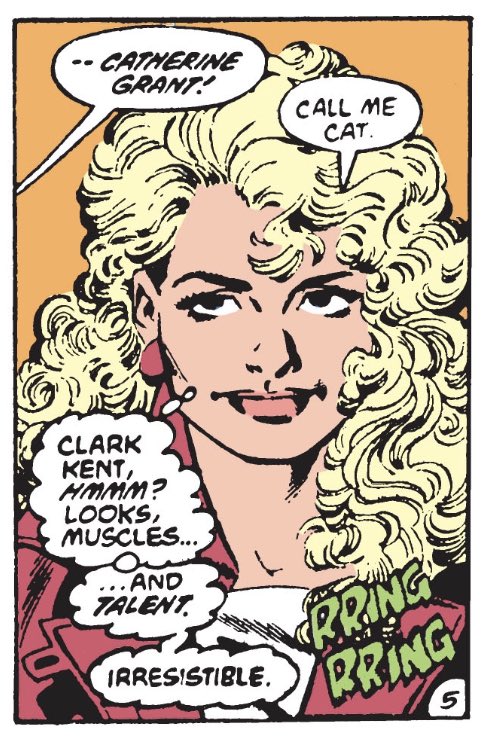 Wolfman & Ordway use Cat Grant’s first appearance to express unambiguously that Clark is hot and hot people think he’s hot. I’m guessing this was a conscious break from the vision of Clark as a sexless bore a la Christopher Reeve etc.