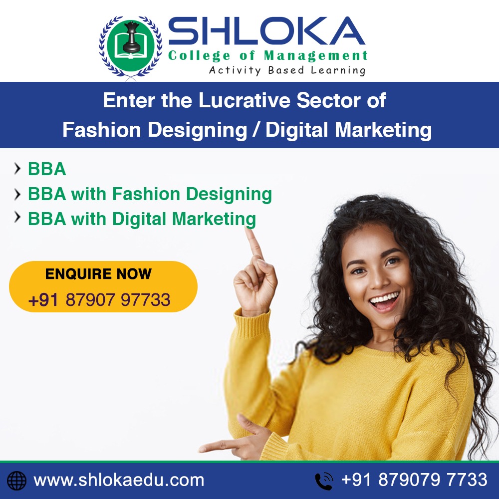 Shlokaedu's tweet photo. Shloka College of Management is now open for admissions. Join the most reputable courses like BBA, BBA with fashion designing, and BBA with digital marketing. Hurry up and join our regular/weekend classes! Call: +91 87907 97733. https://t.co/tiblmaqIW9