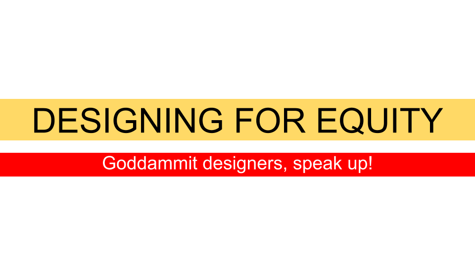  #DESIGN4EQUITY: Okay, we’ve gone over systems that continue to create unequal spaces in our environment. Now for some ideas to improve this. I was first nervous to post this part because I felt unqualified, but the discussion needs to start somewhere. So PART TWO: WHAT TO DO!