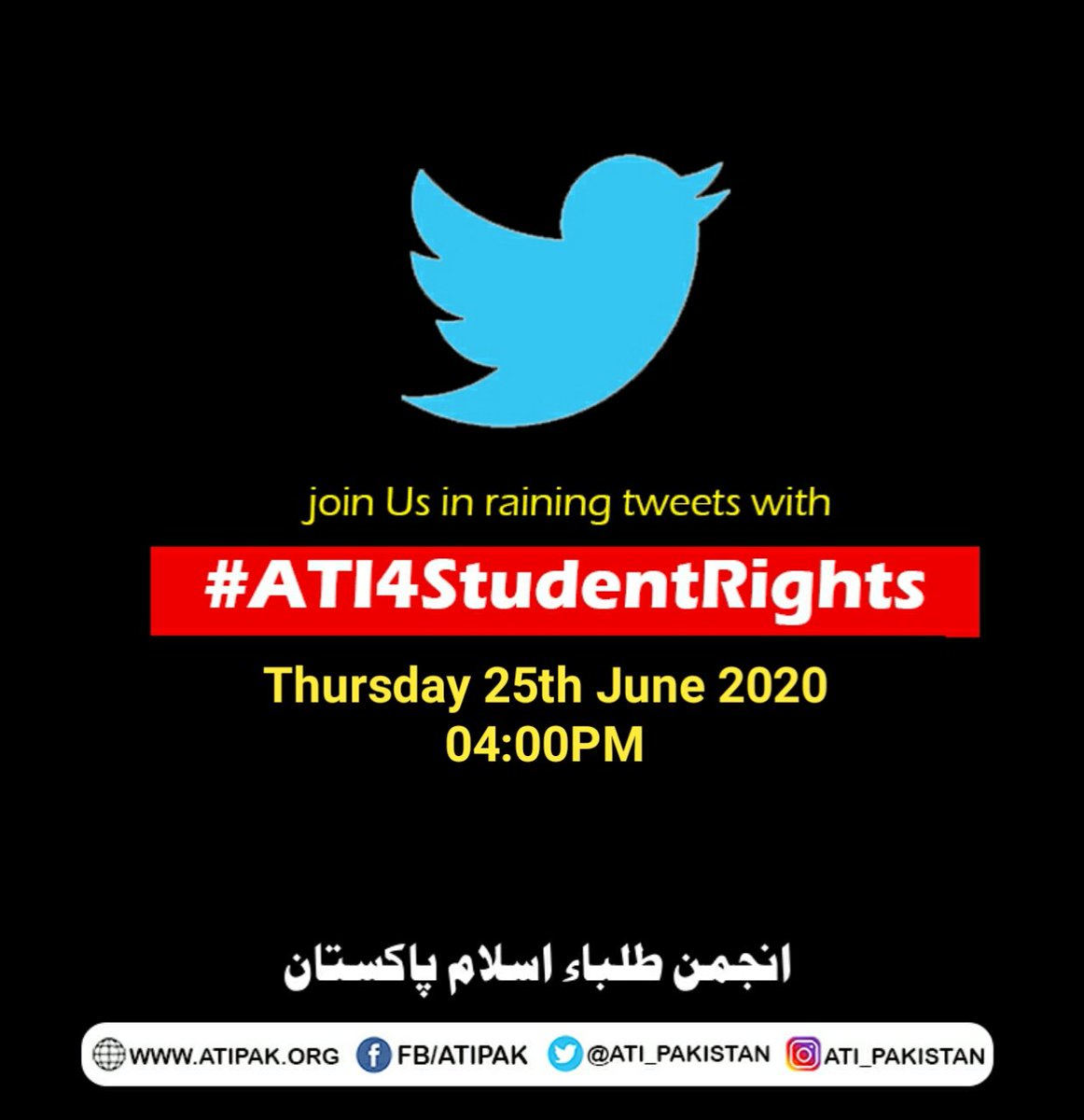 Join Us in Raining Tweets With 
#ATI4SudentRights
Thursday 25th june 2020 @ 04:00pm.

#ATIPAK #WeSucceeded #NoClassesNoFee