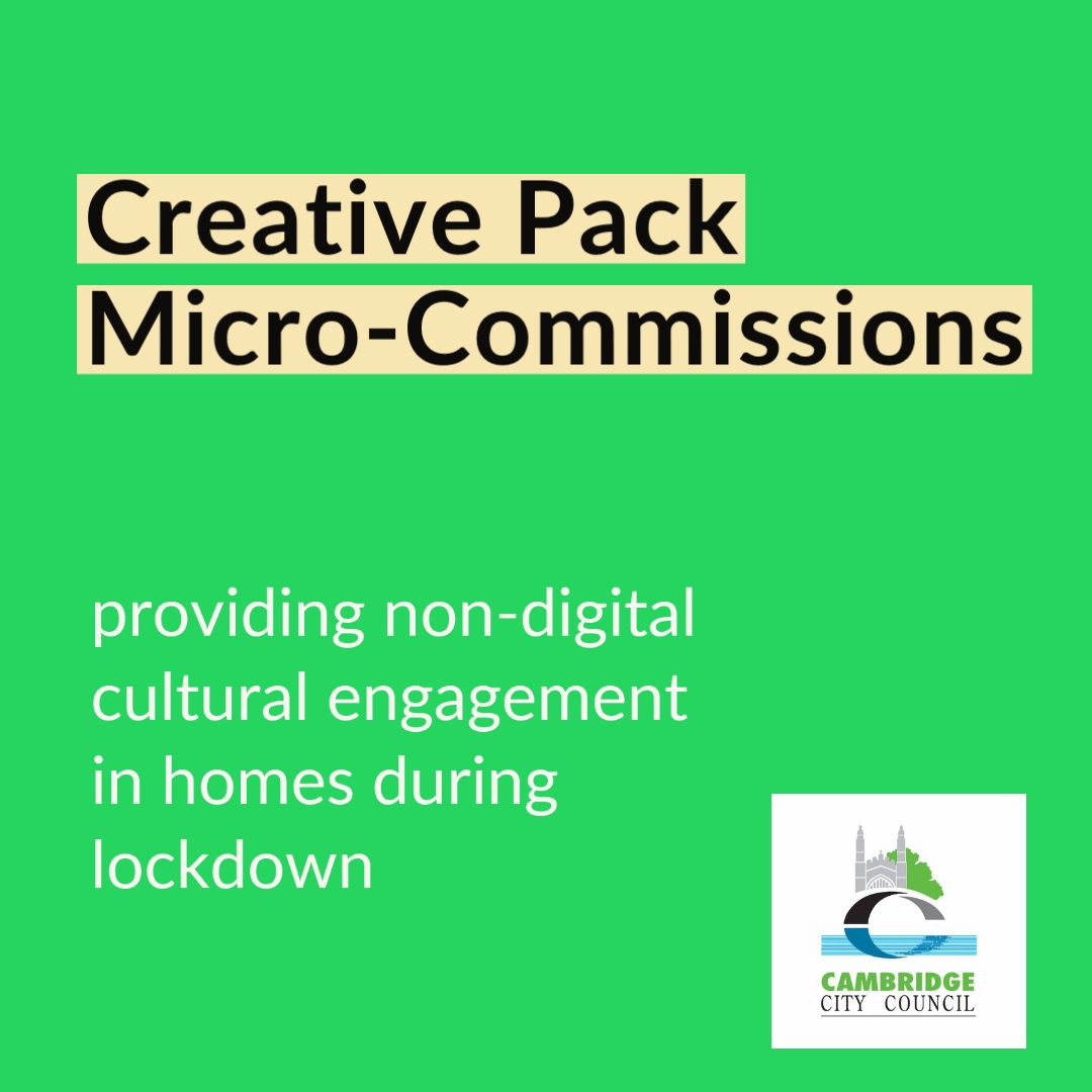 CambridgeCityCP's tweet photo. Submit a 300 word idea for a non-digital, creative activity, which can be done at home, without specialist materials &amp; win a micro-commission worth £250. Deadline 30 June. Details at: https://t.co/xUHhTVBInk @camcitco @zealous_co #freelancers #callforsubmissions https://t.co/ZjxGPWcyxr
