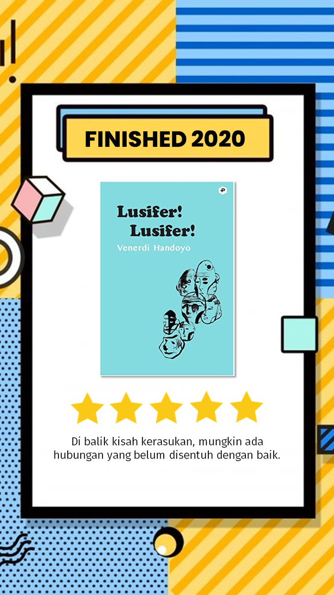 97. Lusifer! Lusifer!Ini bukan buku dan cerita horor. Ini tentang kritik terhadap "loyalitas buta" -  https://www.goodreads.com/review/show/3408323614