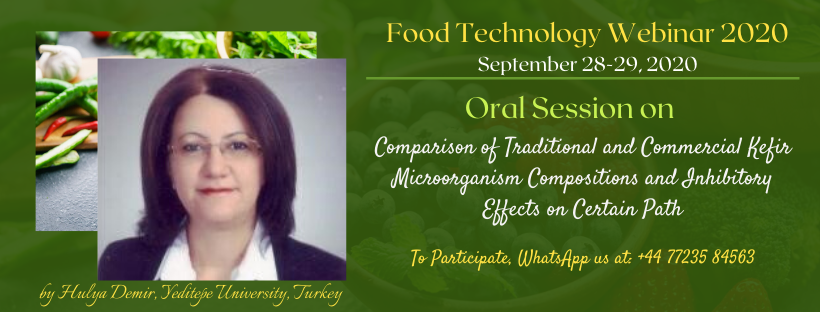 FoodWebinar20's tweet photo. #OralSession on Comparison of #Traditional and Commercial Kefir #Microorganism Compositions and #InhibitoryEffects on Certain Path by Hulya Demir, Yeditepe University, Turkey  at #FoodTechnology #Webinar 2020 on #September 28-29, 2020
#ToJoin, #WhatsApp us at:  +44 77235 84563 https://t.co/izt1s0peFR