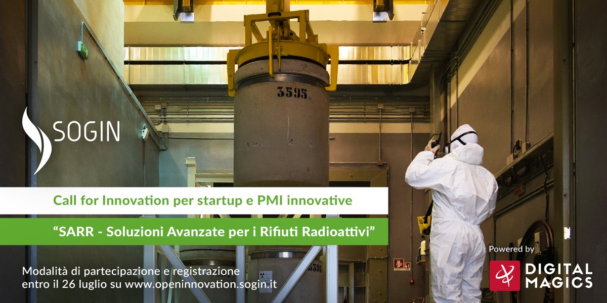 Digital_Magics's tweet photo. Se sei una #startup o una #PMI innovativa, la #callforinnovation SARR - Soluzioni Avanzate per i Rifiuti Radioattivi di #Sogin con il supporto di Digital Magics, è la sfida giusta per te! Invia la tua candidatura entro il 26 luglio 2020: https://t.co/REfEBQZ32d

#SoginInnova https://t.co/b5EomgUeZZ