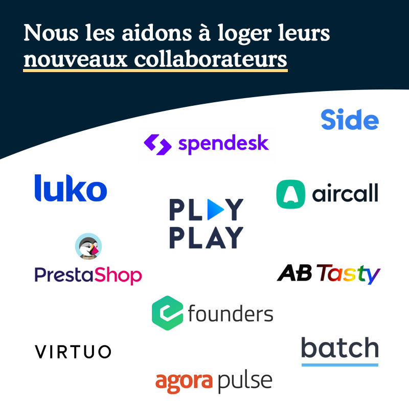 📢 Avis aux #rh managers: aidez vos stagiaires, alternants &amp; jeunes actifs à trouver les meilleurs logements <a href="/Paris/">Paris</a>
Nous aidons déjà <a href="/getluko/">Luko</a> <a href="/Spendesk/">Spendesk</a> @side_hq <a href="/PrestaShop/">PrestaShop</a> <a href="/PlayPlayVideo/">PlayPlay</a> <a href="/aircall/">Aircall</a> <a href="/VirtuoFR/">Virtuo</a> <a href="/efounders/">eFounders</a> <a href="/ABTasty/">AB Tasty</a> <a href="/batch/">Batch</a> <a href="/Agorapulse/">Agorapulse</a> #recrutement #FrenchTech #logement