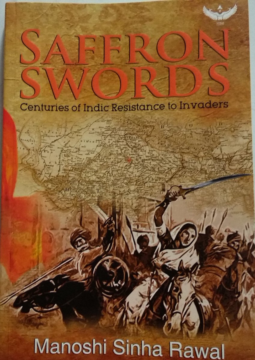 Sources:"Saffron Swords" a Brilliant History book written by  @authormanoshiMam. This book includes unknown stories of Indian History & how our ancestors fought against all foreign invasions to save our Motherland.Our education system has till now not produced such H book.