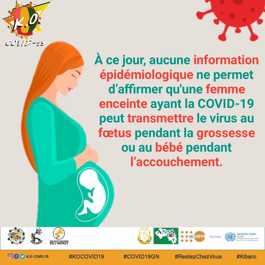 À ce jour, aucune information épidémiologique ne permet d’affirmer qu'une femme enceinte ayant la COVID19 peut transmettre le virus au fœtus pendant la grossesse ou au bébé pendant l’accouchement.
#KOCOVID19 #Kibaro #COVID19GN #RestezChezVous #GquiOse