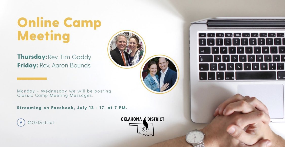 OkDistrict's tweet photo. ONLINE CAMP MEETING

Join us July 13 - 17. We will be posting great content each night at 7 pm. Please be in prayer for this exciting week! https://t.co/Wi5KQRlfDK