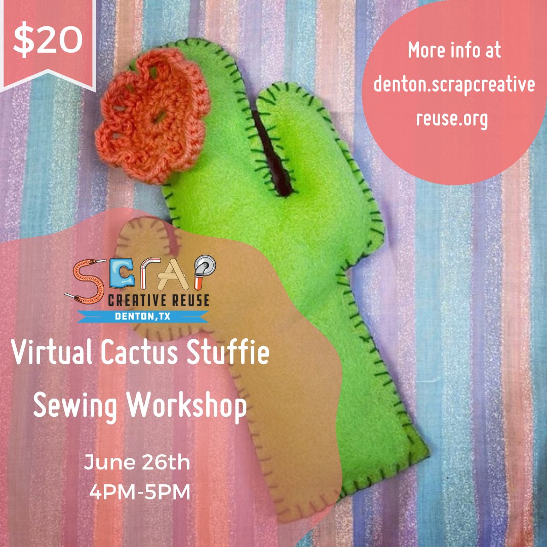 SCRAPDenton's tweet photo. 🌵Virtual Cactus Stuffie Sewing Workshop🌵Create your own cactus stuffie with 100% reused materials. Pick up your kit, download Zoom and we provide the rest. 🌟
#scrapdtx #creativereuse #sewing #virtualworkshop https://t.co/GlcvhZG3FM