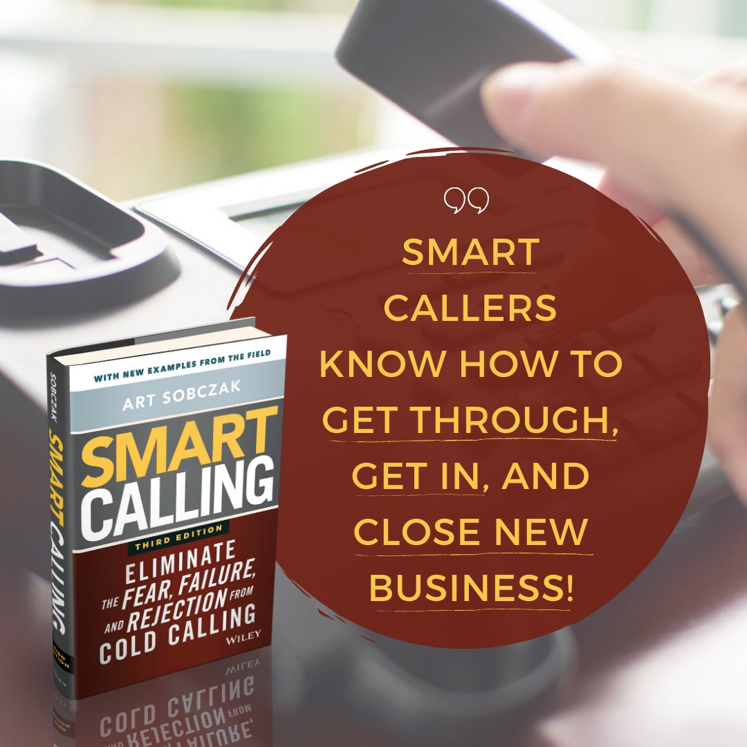 dnewman's tweet image. Get new customers by #prospecting painlessly. Order the Third Edition of the classic prospecting book, #SmartCalling by @ArtSobczak and get the online Companion Course – FREE! buff.ly/2TeWlRk