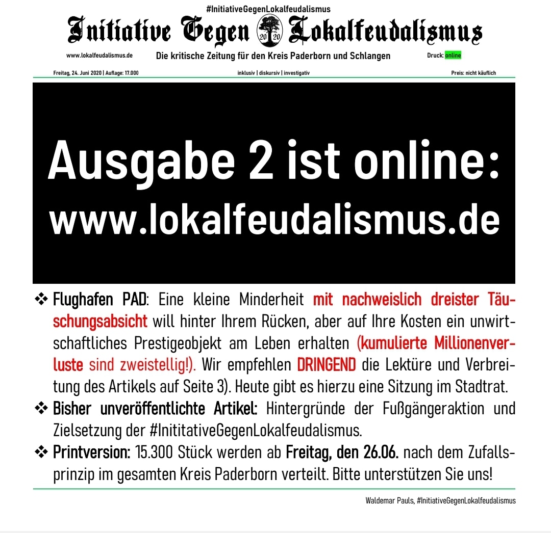 WaldemarPauls's tweet photo. https://t.co/KESoJrgps1
#InitiativeGegenLokalfeudalismus
#Ausgabe2IstONLINE
#FlughafenPAD #FlughafenPaderborn
#HintergründeUndZieleIGLF
#Printversion ab 26.06.2020 in 15.300 Briefkästen im Kreis Paderborn (Zufallsprinzip) https://t.co/dqb6GICuBY