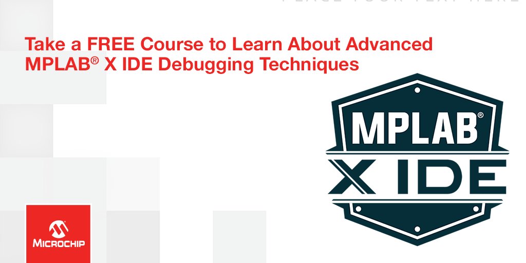 Interested in heightening your MPLAB® X IDE debugging skills? Enroll in this free course to learn more advanced debugging techniques. Go here now: mchp.us/39NKjE9.
