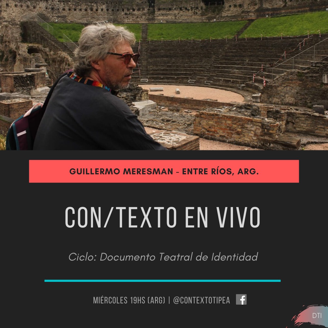 Hoy hacemos el Documento Teatral de Identidad de Guillermo Meresman, teatrista de la hermosa provincia de Entre Ríos,  Argentina. 
Lxs invitamos a participar a partir de las 19 horas por #contextoenvivo #DTI en el Facebook live de CON/TEXTOtipea