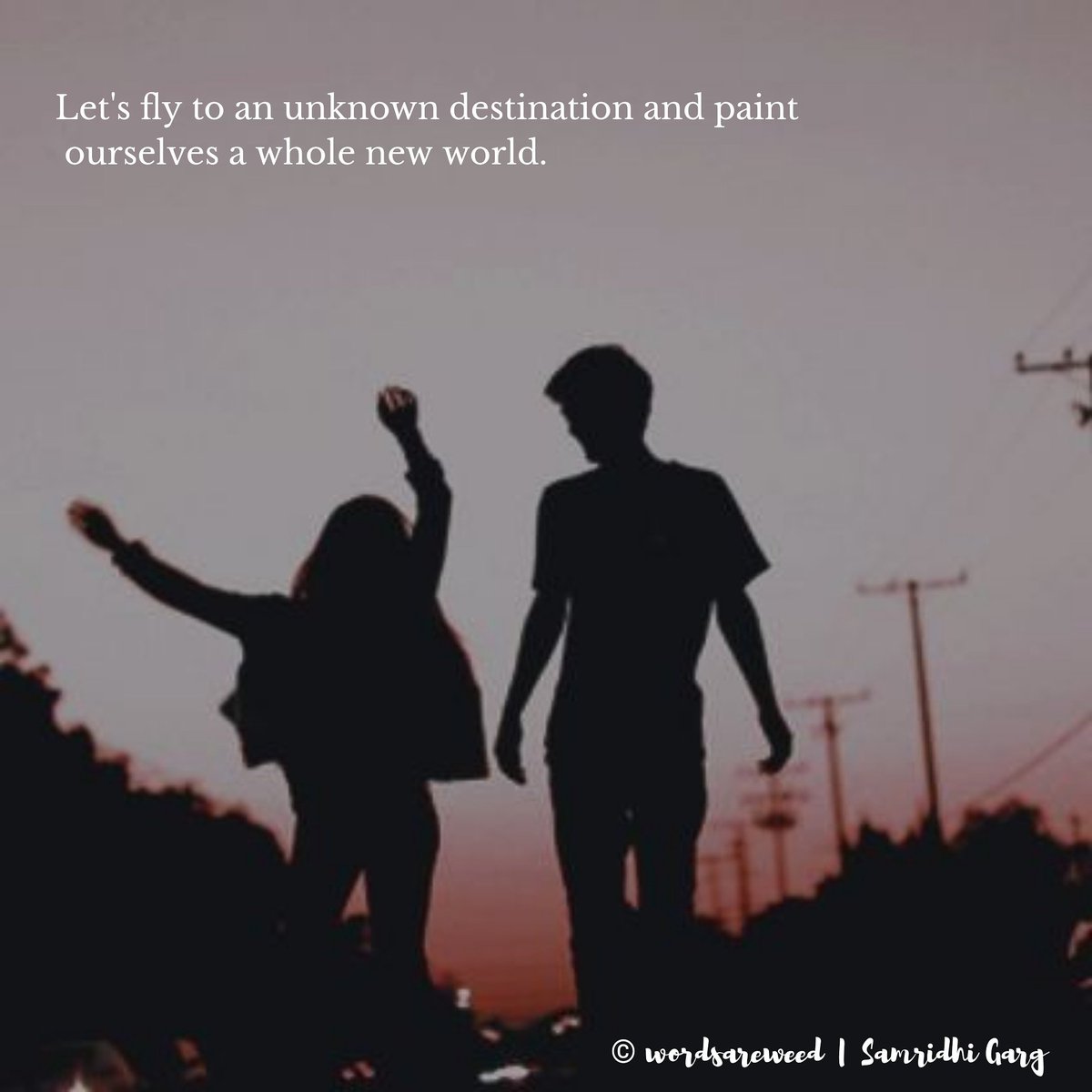 samridhigarg09's tweet photo. Let's fly somewhere
to a destination unknown
oblivious of the path 
leading us.

Let's fly somewhere
where we could be just us
away from this cruel world,
where we could bloom
together in love!

Follow me on insta - https://t.co/aPCT80EWy4 for more. https://t.co/pFfiDRgCeM