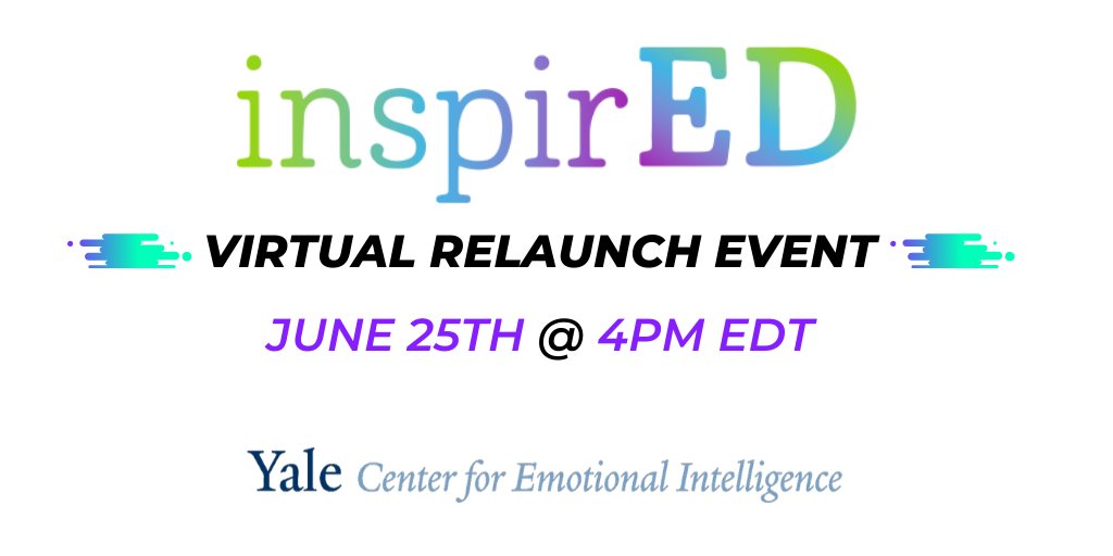 Celebrate the InspirED Virtual Relaunch Event with us tomorrow, June 25 at 4 PM EDT. We will be joined by 
@marcbrackett of the <a href="/YaleEmotion/">@YaleEmotion</a> and Jamie Lockwood of @facebookedu. <a href="/inspiredyale/">inspirED</a> 
Link to register: ow.ly/zsEK50AbstM