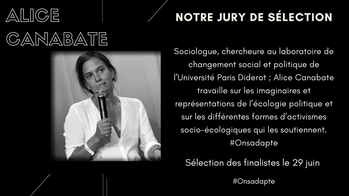 Sociologue, chercheure au laboratoire de changement social et politique de l’Université Paris Diderot, Alice Canabate travaille sur les représentations de l’écologie politique et sur les différentes formes d’activismes socio-écologiques qui les soutiennent. #Onsadapte