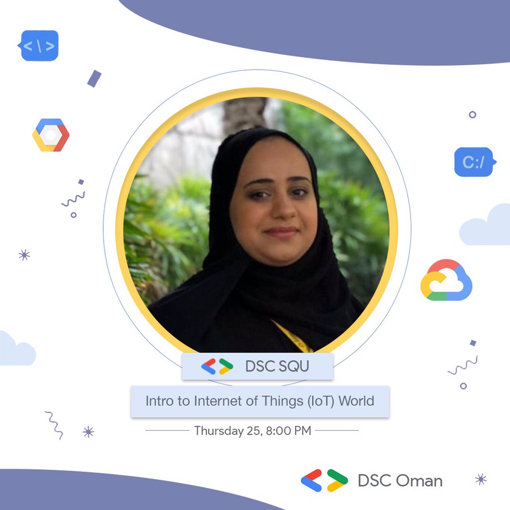 squ_dsc's tweet photo. To continue our role in serving students community in the emerging topics in #Technology, 
we would like to invite DSC members to attend Tomorrow’s session in: #InternetOfThings world 

Very Excited to meet you ✨
#DSCMENA   #DSCOmanUnlock 
#DSCOman   #DSC https://t.co/EH5HD0FNFq