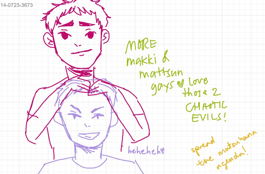 ALSO THOSE WHO DREW MATSUHANA!!! I LOVE U!!!
I'M GONNA DRAW THEM JUST FR U 