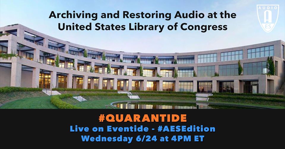 AESorg's tweet photo. Today - 4pm - 5pm EDT - Join us for #AESEdition #Quarantide with Audio Engineers from the United States Library of Congress to discuss #archiving & restoring audio.
Tune in at https://t.co/zfCooqCGRU or at https://t.co/IXWqQfhJBM
#AESorg #proaudio #audioengineer #restoration https://t.co/OUMEXXufiC