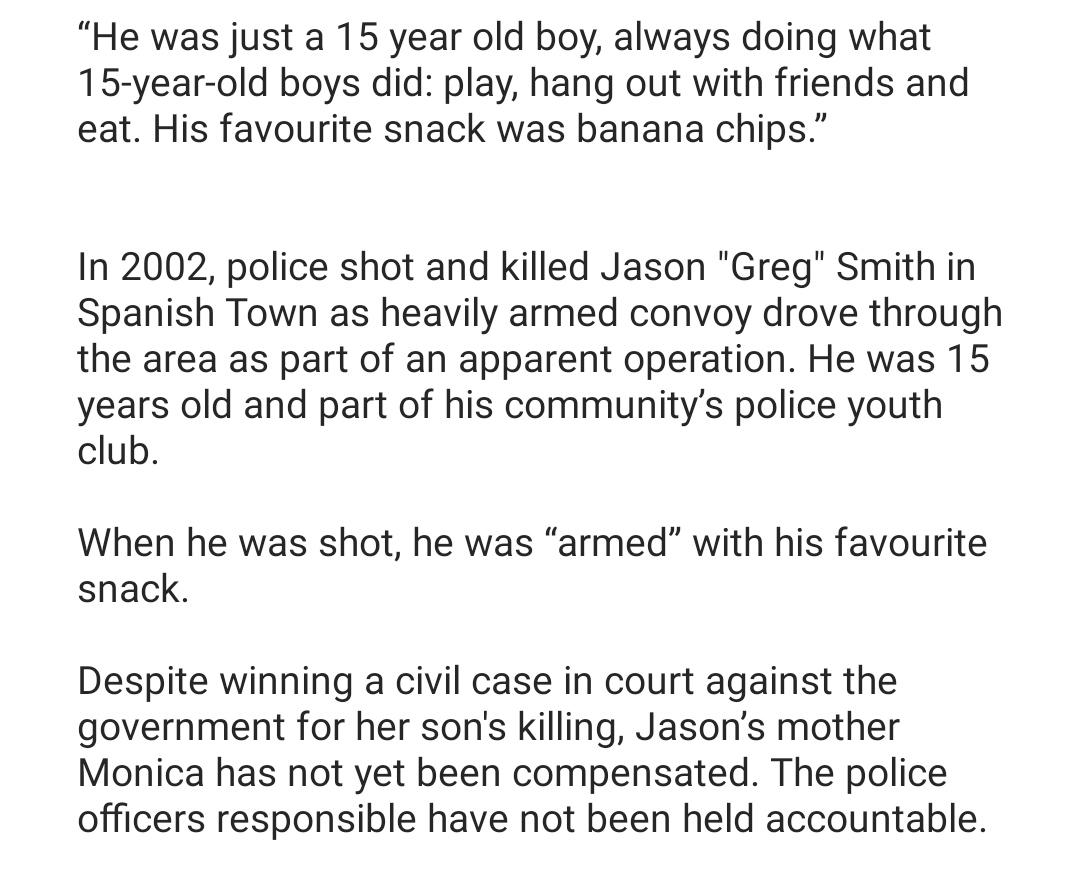 JAForJustice's tweet photo. “He was just a 15 year old boy, always doing what 15-year-old boys did: play, hang out with friends and eat. His favourite snack was banana chips.” ⁠
⁠

4/

#JasonSmith #MonicaWilliams #BrokenNotDestroyed #WehDiJusticeDeh #HowManyMore https://t.co/8jIscIwuYm